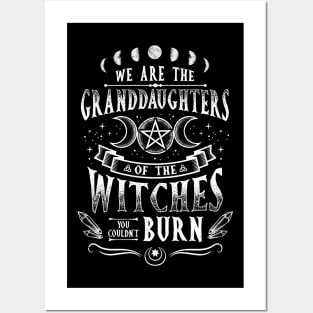 We Are The Granddaughters Of The Witches - Witchcraft Posters and Art